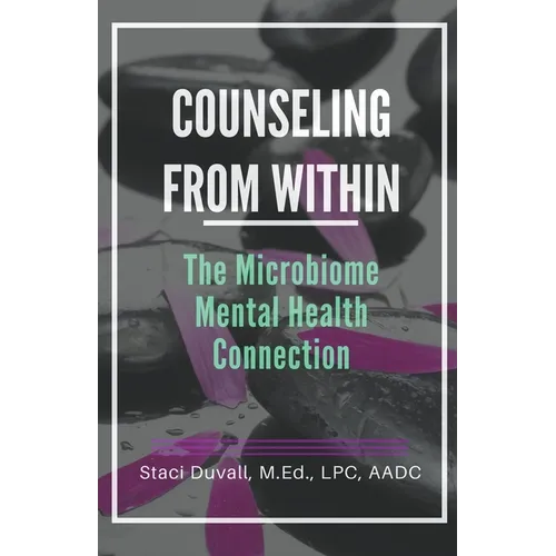 Counseling From Within: The Microbiome Mental Health Connection