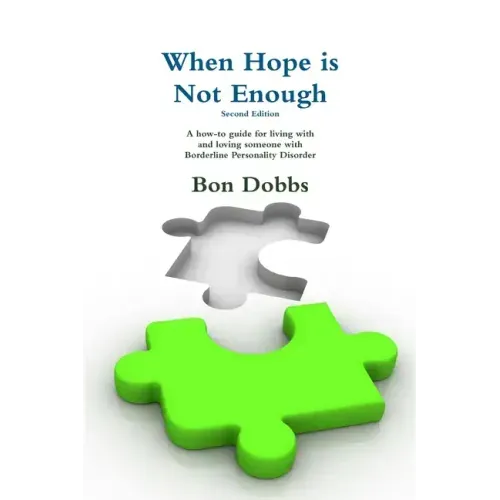 When Hope is Not Enough, Second Edition
