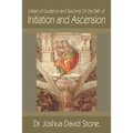 Letters of Guidance and Teaching on the Path of Initiation and Ascension