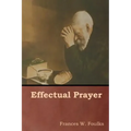 Effectual Prayer