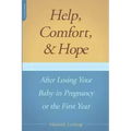 Help, Comfort, and Hope After Losing Your Baby in Pregnancy or the First Year