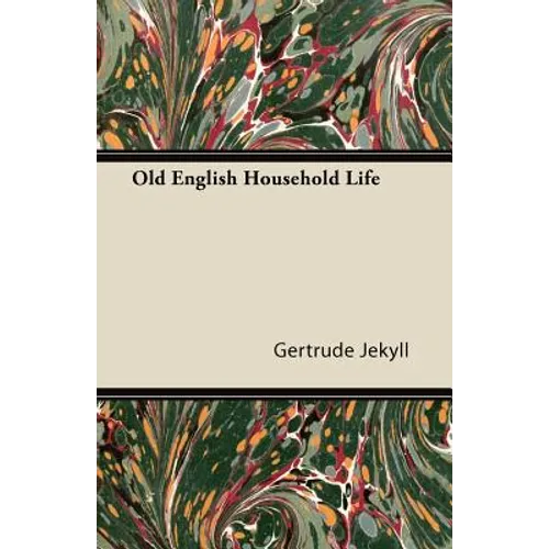 Old English Household Life
