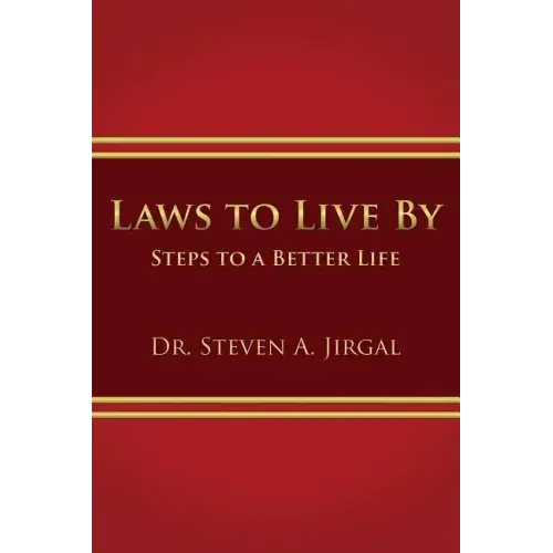 Laws to Live by: Steps to a Better Life