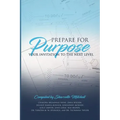 Prepare for Purpose: Your Invitation to the Next Level