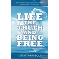 Life, the Truth, and Being Free