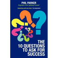 The Ten Questions to Ask for Success