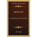 Japanese Inn: A Reconstruction Of The Past