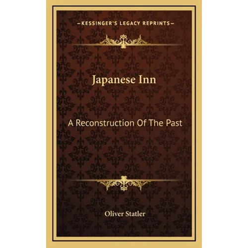 Japanese Inn: A Reconstruction Of The Past