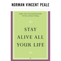 Stay Alive All Your Life