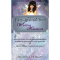 Fairy Bridemother's Wedding Handbook: How to Plan Your Dream Wedding without Busting Your Budget or Alienating Friends & Family