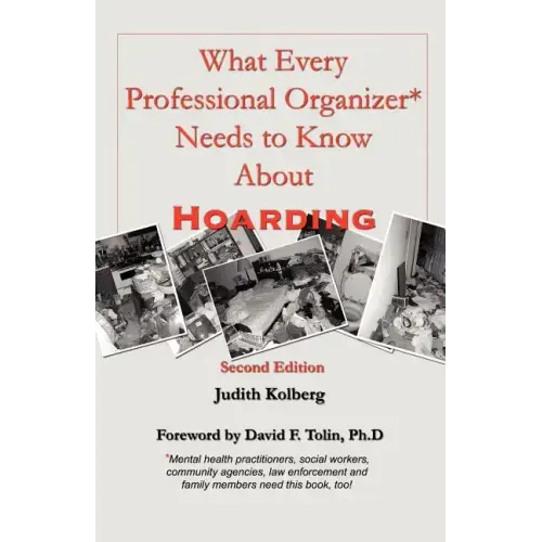 What Every Professional Organizer Needs to Know About Hoarding