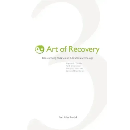 Art of Recovery: Transforming Shame and Addiction Mythology