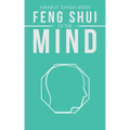Feng Shui of the Mind