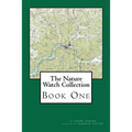 The Nature Watch Collection: Book One