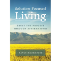 Solution-Focused Living