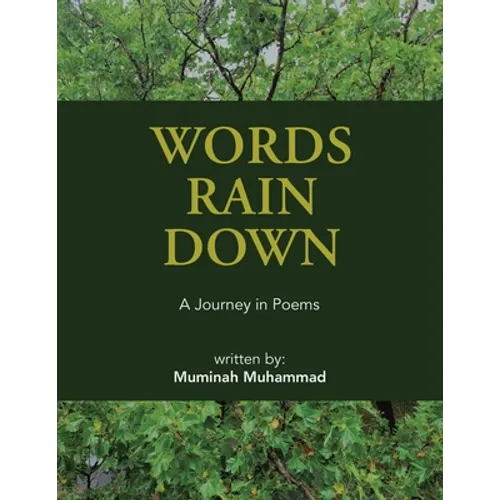 Words Rain Down: A Journey in Poems