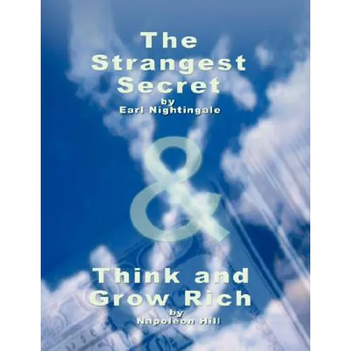 The Strangest Secret by Earl Nightingale & Think and Grow Rich by Napoleon Hill