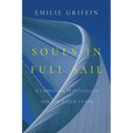 Souls in Full Sail: A Christian Spirituality for the Later Years