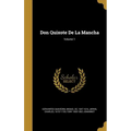 Don Quixote De La Mancha; Volume 1