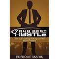 Your Best Hustle: : A 30 Day Challenge to Empower the Warrior Within