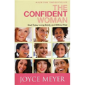 The Confident Woman: Start Today Living Boldly and Without Fear