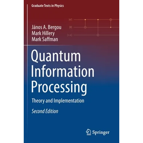 Quantum Information Processing: Theory and Implementation