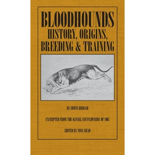 Bloodhounds: History - Origins - Breeding - Training