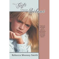 The Gift Once Silent