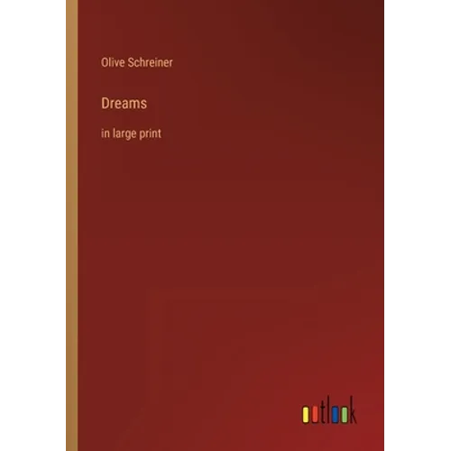 Dreams: in large print