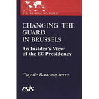 Changing the Guard in Brussels: An Insider's View of the EC Presidency