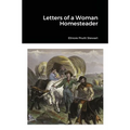 Letters of a Woman Homesteader