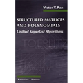 Structured Matrices and Polynomials: Unified Superfast Algorithms