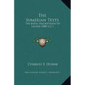 The Sumerian Texts: The Royal Inscriptions Of Lagash (3000 B.C.)