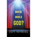 Where in the World is God? Humanity as Mirror