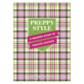 Preppy Style: A Modern Guide to Timeless Fashion