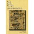 North Carolina Headrights: A List of Names, 1663-1744