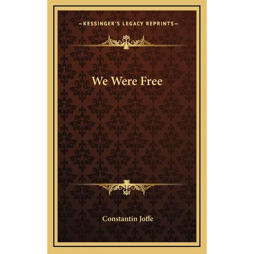 We Were Free