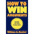 How to Win Arguments