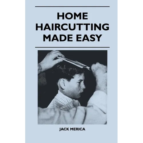 Home Haircutting Made Easy