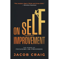 On Self-Improvement: The Power of Focusing on Progress