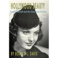 Hollywood Beauty: Linda Darnell and the American Dream