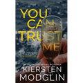 You Can Trust Me