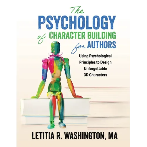 The Psychology of Character Building for Authors