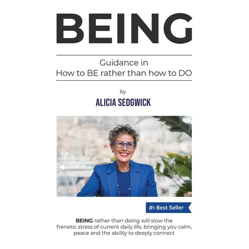 Being: Guidance in how to BE rather than how to DO