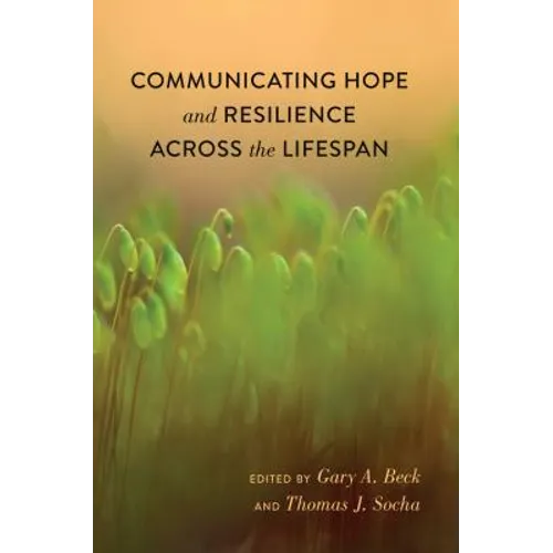 Communicating Hope and Resilience Across the Lifespan