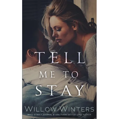Tell Me To Stay