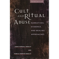 Cult and Ritual Abuse: Narratives, Evidence, and Healing Approaches