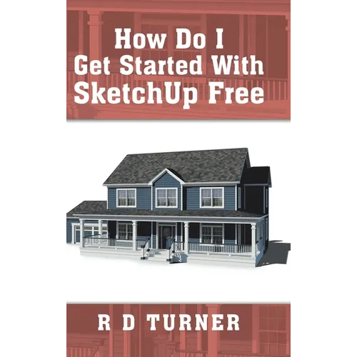 How Do I Get Started with Sketchup Free