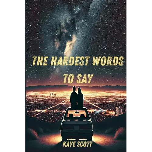 The Hardest Words to Say