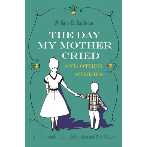 The Day My Mother Cried and Other Stories